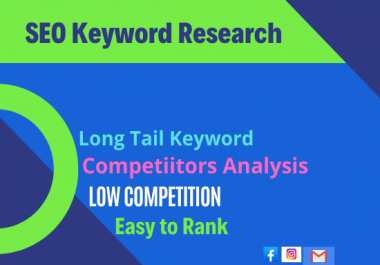 I will do SEO keyword research and competitor analysis for your besness