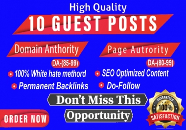Write and Publish 10 HQ SEO Guest Posts on DA92+ with dofoll0w permanent Backlinks