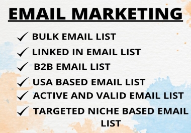 I will provide 1000 bulk email list, targeted niche and verified email list for email marketing