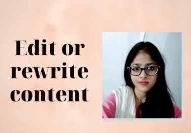 I will edit or rewrite your articles or content
