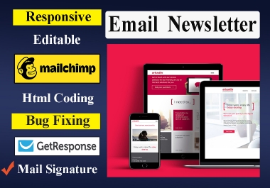 Create responsive,  editable email newsletter in HTML or Mailchimp