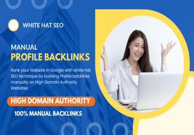 I will create 50 high quality manual profile backlinks