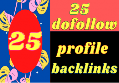 I will build 25 Dofollow profile Backlinks with authority site