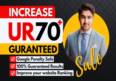 Increase domain URL rating ahrefs ur 70 plus guaranteed