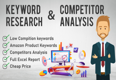 I will do SEO keyword research and competitors analysis in 24 hours