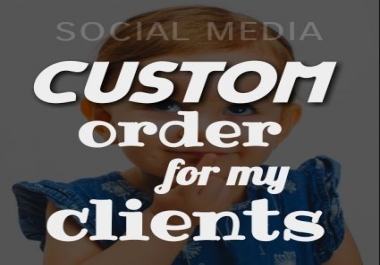 SMM custom order for my all clients