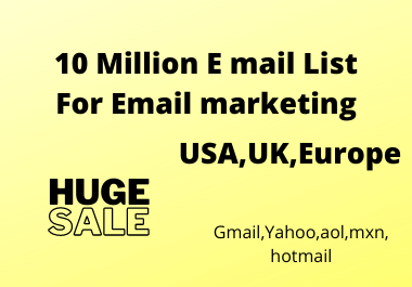 10 Million E mail List for Email marketing