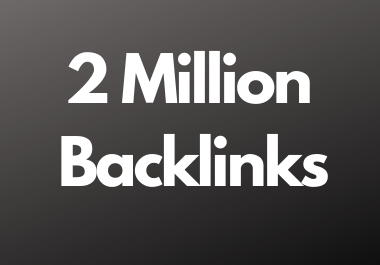 2 Million dofollow backlinks high da and pa sites for multitier backlink for youtube and website