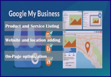 I will create,  manage and optimize your google my business account