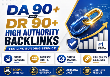 Powerful 30 DR 90+ DA 90+ High Authority Backlinks