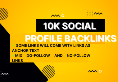 I will Create 10k Social networks profiles backlinks