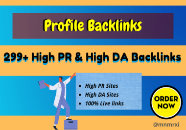 I Will Create 299+ High PR5 or DA 60+ HQ Google Dominating Profile BACKLINKS