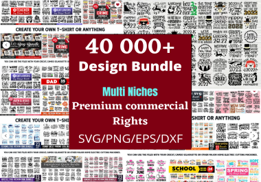 I will give 40 000+ tshirt designs,  svg,  png,  dxf,  eps