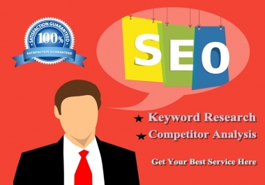 I will do best Seo keyword research and competitor analysis