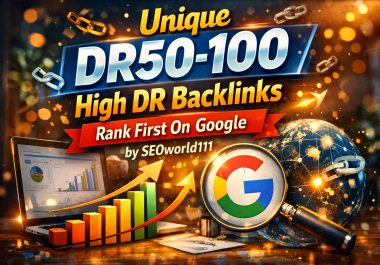 Unique 200 DR50-100 High DR Backlinks - Rank First On Google