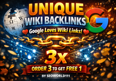 Unique 100 Wiki Backlinks - Google Loves Wiki Links - 3x - Order 3 to get free 1