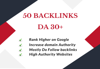 I will create 50 High domain authority DA 30+ backlinks to boost ranking on Google