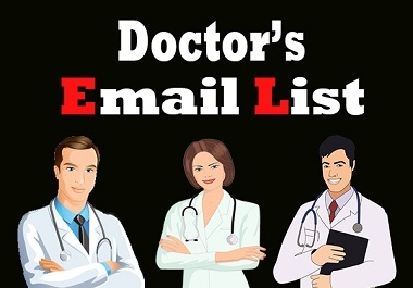10,000 Doctor,  Dentist and Physician active Email List.
