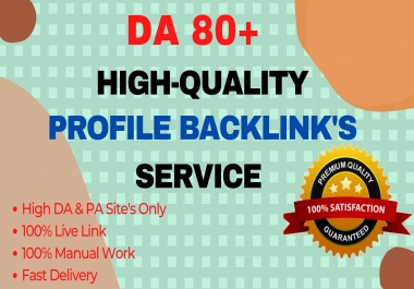 I Will Build 100 High PR5 DA 80+ High Authority for SEO Profile Backlinks