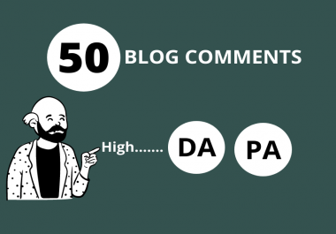50 High-Quality High DA& PA Blog Comments