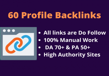  DA 70+ Unique Profile Backlinks 60 High Authority sites
