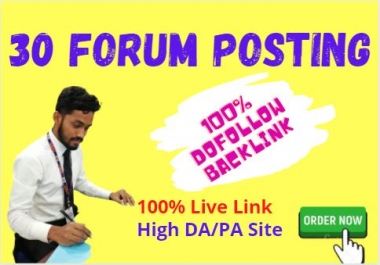 Manually Do 30 Forum Posting SEO Backlinks for google ranking.