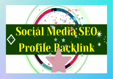 I will make dofollow social media SEO profile backlinks for website