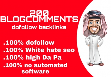 I will create 200 dofollow blogcomentes high Da Pa