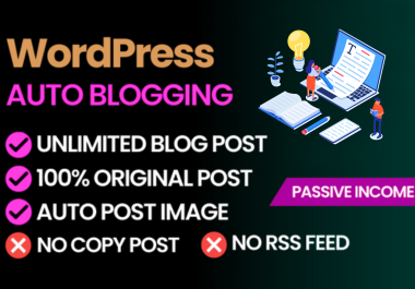 I Will Setup WordPress Auto Blogging 100 Original Articles