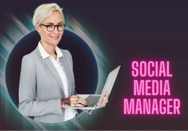 I will be your social media marketing manager,  content creator and grow up social account