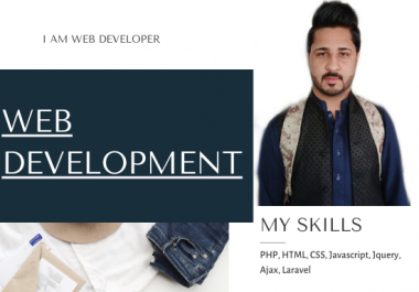 I will be your web developer,  I will do web development