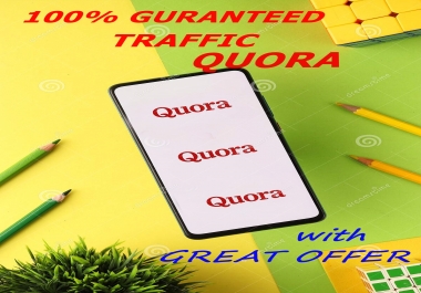 Great Offer Get 30 Answers.100 Guaranteed Traffic on QUORA.