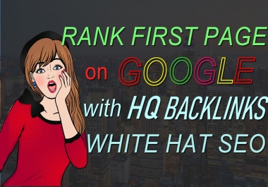 Guaranteed Google 1st Page Ranking With HQ Backlinks