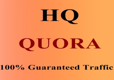 Offer 50 QUORA Answers for Guaranteed Traffic