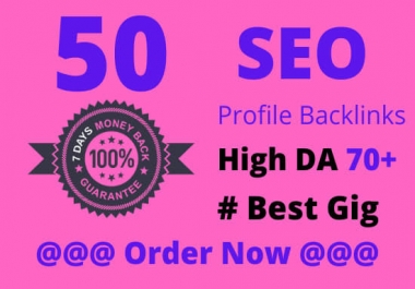50 High DA 70+ Profile Backlinks for Website