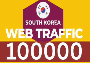 get 100000 real and organic south korea web traffic to your website