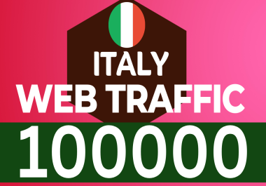 get 100000 real and organic Italy web traffic to your website