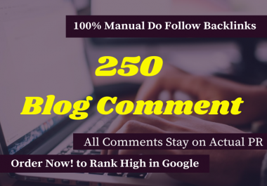 I will provide 250 dofollow blog comments seo backlinks on high authority sites