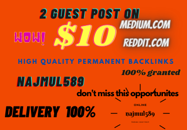 Write and Publish 2 Guest Posts On Medium & Reddit DA 85+75 Permanent Backlinks