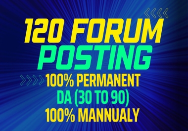 I will do manual 120 unique forum posting dofollow SEO backlinks