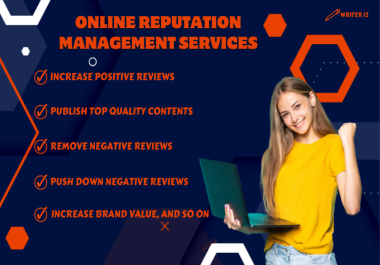  I will provide ORM, Reverse SEO, Online Reputation Management Service