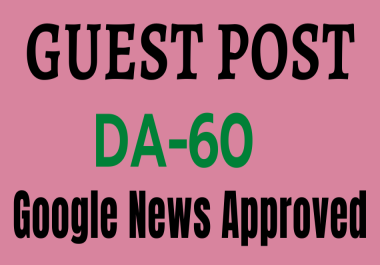 Write & Publish DoFoIIow guest post backlink on my google news Approved site