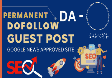 Publish High Authority SEO Permanent Dofollow Backlinks and Guest Posts DA60+