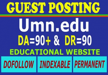Provide Premium Indexable Dofollow EDU Guest Posting on Umn. edu DA91 DR90
