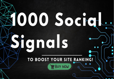 1000 social signals backlink, top 6 media sites