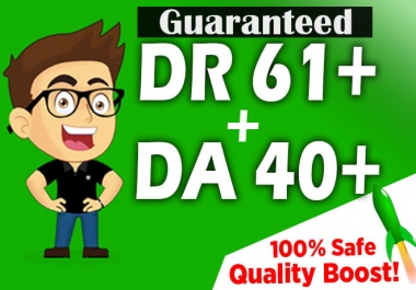 I will increase domain rating DR ahrefs to 55 DA moz to 50 plus guaranteed
