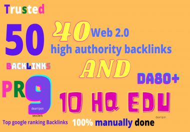  High Authority Da80+40 Web 2.0 AND 10 Edu Backlinks Permanent Manual Contextual Link Building 