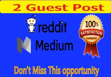I will write & publish Guest Posts on high quality on Medium & Reddit