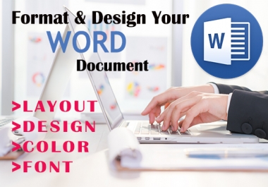 I will design,  format,  edit your microsoft word document