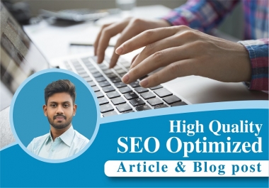 I Will Write 300+ Words High Quality SEO Optimized Article Or Blog Post